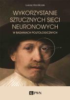 Okładka książki Wykorzystanie sztucznych sieci neuronowych. w badaniach politologicznych