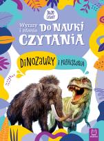 Okładka książki Wyrazy i zdania do nauki czytania. Tajemnice przyrody. Dinozaury i prehistoria