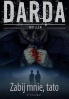 Okładka książki Zabij mnie, tato