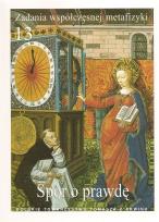 Okładka książki Zadania współczesnej metafizyki t.13 Spór o prawdę