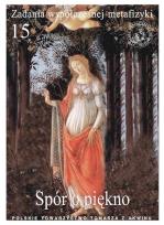 Okładka książki Zadania współczesnej metafizyki t.15 Spór o piękno