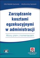 Okładka książki Zarządzanie kosztami egzekucyjnymi w administracji/JBK1410E