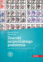 Okładka książki Znaczki szczecińskiego podziemia autorstwa Jana Tarnowskiego 1981-1989.