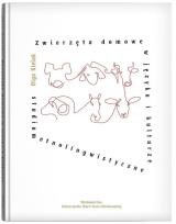 Okładka książki Zwierzęta domowe w języku i kulturze. Studium etnolingwistyczne