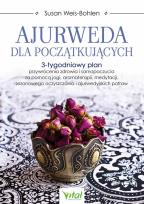Okładka książki Ajurweda dla początkujących. 3-tygodniowy plan przywrócenia zdrowia i samopoczucia 