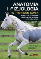 Okładka książki Anatomia i fizjologia w treningu konia