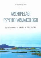 Okładka książki Archipelagi psychofarmakologii