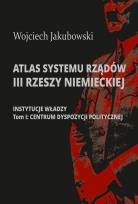 Okładka książki Atlas systemu rządów III Rzeszy Niemieckiej.