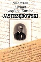 Okładka książki Azymut wspólna Europa. Jastrzębowski wyd 2