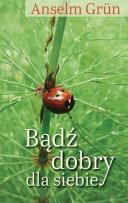 Okładka książki Bądź dobry dla siebie