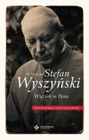 Okładka książki Bł. Kardynał Stefan Wyszyński. Więzień w Panu