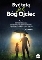 Okładka książki Być tatą jak Bóg Ojciec