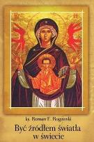 Okładka książki Być źródłem światła w świecie