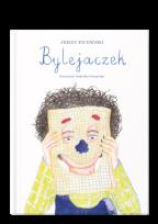 Okładka książki Bylejaczek