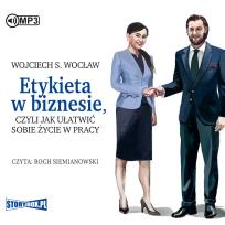 Okładka książki CD MP3 Etykieta w biznesie, czyli jak ułatwić sobie życie w pracy