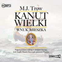 Okładka książki CD MP3 Kanut Wielki. Wnuk Mieszka