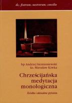 Okładka książki Chrześcijańska medytacja monologiczna
