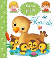 Okładka książki Co to jest? Kaczki