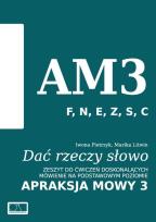 Okładka książki Dać rzeczy słowo. Apraksja mowy 3