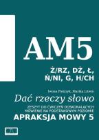 Okładka książki Dać rzeczy słowo. Apraksja mowy 5