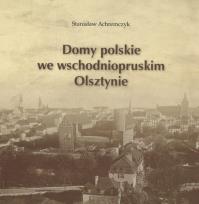 Okładka książki Domy polskie we wschodniopruskim Olsztynie