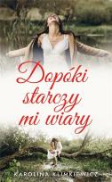 Okładka książki Dopóki starczy mi wiary