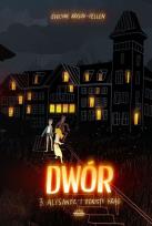 Okładka książki Dwór T.3 Alisanda i ognisty krąg