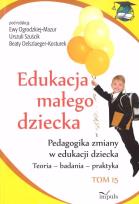 Okładka książki Edukacja małego dziecka Tom 15