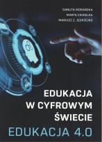 Okładka książki Edukacja w cyfrowym świecie Edukacja 4.0
