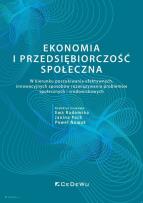 Okładka książki Ekonomia i przedsiębiorczość społeczna. W kierunku poszukiwania efektywnych, innowacyjnych sposobów