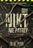 Okładka książki Gdy nikt nie patrzy