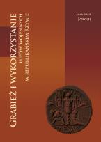 Okładka książki Grabież i wykorzystanie łupów wojennych