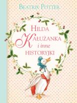 Okładka książki Hilda Kałużanka i inne historyjki