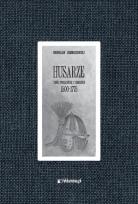 Okładka książki Husarze. Ubiór, oporządzenie i uzbrojenie...