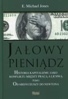 Okładka książki Jałowy pieniądz T.1 Od Medyceuszy do Newtona