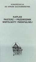 Okładka książki Kapłan. Pasterz i przewodnik wspólnoty parafialnej
