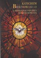 Okładka książki Katechizm Bierzmowanego. Z indeksem kandydata...