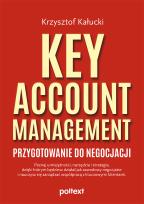 Okładka książki Key Account Management. Przygotowanie do negocjacji