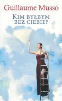 Okładka książki Kim byłbym bez ciebie? (pocket)