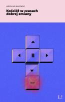 Okładka książki Kościół w czasach dobrej zmiany