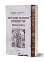 Okładka książki Królewicz Kazimierz Jagiellończyk. Próba portretu