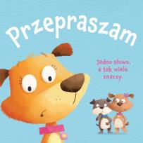 Okładka książki Księga dobrych manier. Przepraszam - uszkodzone