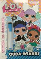 Okładka książki L.O.L. SURPRISE! Cuda-wianki Zadania do ścierania (ze zmywalnym flamastrem)
