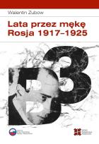 Okładka książki Lata przez mękę Rosja 1917-1925