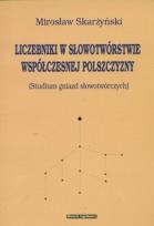 Okładka książki Liczebniki w słowotwórstwie współczesnej....