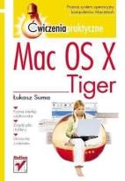Okładka książki Mac OS X Tiger. Ćwiczenia praktyczne
