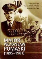 Okładka książki Major Władysław Pomaski (1895-1981)
