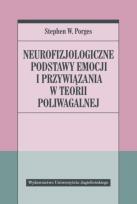 Okładka książki Neurofizjologiczne podstawy emocji i przywiązania