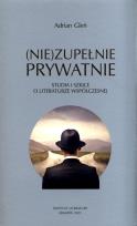 Okładka książki (Nie)zupełnie prywatnie. Studia i szkice...