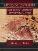 Okładka książki Nowe odkrycia. Fałszerstwa czy wyzwania dla wiary?